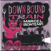 MARCEL BONTEMPI - Down Bound Train