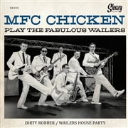 MFC CHICKEN - Play The Fabulous Wailers