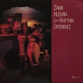 Zakir Hussain & The Rhythm Experience - Zakir Hussain & The Rhythm Experience
