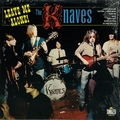 KNAVES - Leave Me Alone!