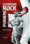 Schweizer Rock Pioniere 1. Auflage
