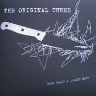 ORIGINAL THREE - Been Dealt A Losing Hand