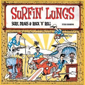 SURFIN' LUNGS - Surf, Drags & Rock'n'Roll