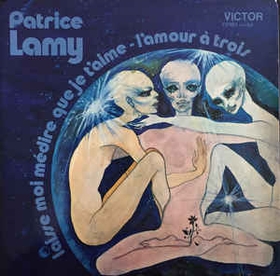 PATRICE LAMY - Laisse-Moi M�dire Que Je T'aime