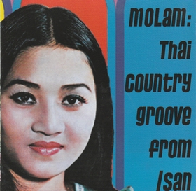 VARIOUS ARTISTS - Molam: Thai Country Groove From Isan