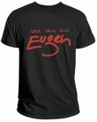 DER B�SE BUB EUGEN SHIRT