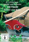 Vietnam - Süden und Mitte