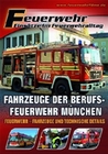 Feuerwehr - Fahrzeuge der Berufsfeuerwehr Mün...