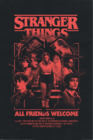 STRANGER THINGS 5 POSTER ALL FRIENDS WELCOME