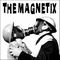  x MAGNETIX - SOMETHING ABOUT YOU