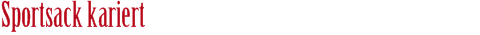 Sportsack kariert