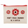 DON'T MAKE MOMMY BE A BITCH - Geldb�rse Blue Q